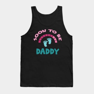 Soon To Be Daddy, New Dads, Dad to Be, New Fathers, Fatherhood Text Design Tank Top